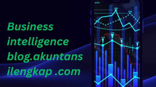 Business intelligence blog.akuntansilengkap com