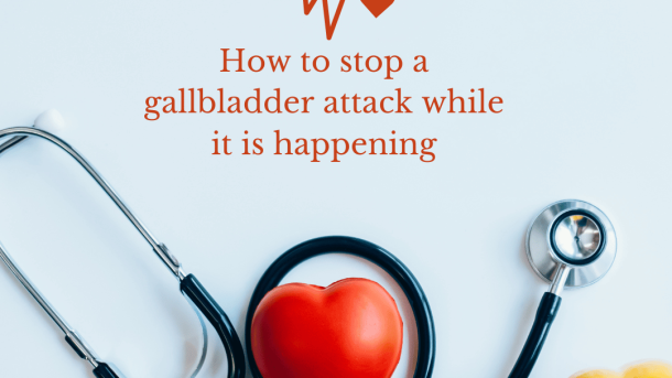How to stop a gallbladder attack while it is happening